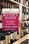 The WineAccess Buyer's Guide: The World's Best Wines & Where to Find Them