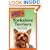 The Complete Idiot's Guide to Yorkshire Terriers