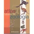Atlas Basico de Zoologia Basic Atlas of Zoology (Spanish Edition) by Spanish Nonfiction General