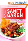 Sanft garen: mit der 80- und 95-Grad-Methode f�r Gefl�gel und gro�e Braten
