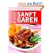 Sanft garen: mit der 80- und 95-Grad-Methode f�r Gefl�gel und gro�e Braten