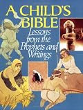 Child's Bible: Lessons from the Prophets and Writings