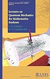Lectures on quantum mechanics for mathematics students