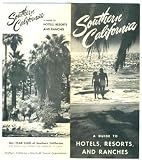 1953 Southern California Guide Hotels Resorts Ranches