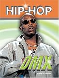 DMX (Hip Hop Series 2) (Hip-hop (Part 2) Series)