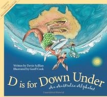 D is for Down Under: An Australia Alphabet (Discover the World)