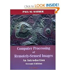 Computer Processing of Remotely Sensed Images : An Introduction, 2nd Edition