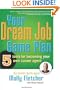 Your Dream Job Game Plan: Five Tools for Becoming Your Own Career Agent
