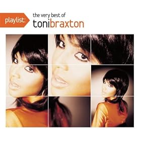 Playlist:The Very Best of Toni Braxton