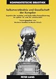 Selbstverständnis und Gesellschaft der Europäer : Aspekte der sozialen und kulturellen Europäisierung im späten 19. und 20. Jahrhundert
