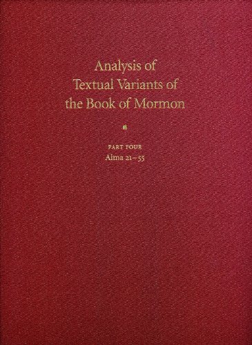 Analysis of Textual Variants of the Book of Mormon: Part 4 - Alma 21-55