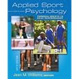 Applied Sport Psychology: Personal Growth To Peak Performance
