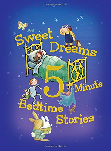 sweet dreams 5 minute bedtime stories 5 minute stories