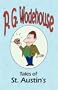 Tales of St. Austin's - From the Manor Wodehouse Collection, a selection from the early works of P. G. Wodehouse