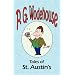 Tales of St. Austin's - From the Manor Wodehouse Collection, a selection from the early works of P. G. Wodehouse