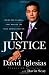 Image of In Justice: Inside the Scandal That Rocked the Bush Administration