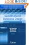 Semistructured Database Design (Web Information Systems Engineering and Internet Technologies Book Series)