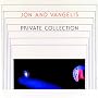Private Collection de Jon & Vangelis