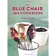 The Blue Chair Jam Cookbook