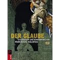 Der Glaube: kommentiert und erschlossen