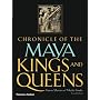 Chronicle of the Maya Kings and Queens, Second Edition (Chronicles)