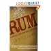 Rum: A Social and Sociable History of the Real Spirit of 1776