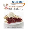 Martha Stewart's New Pies and Tarts: 150 Recipes for Old-fashioned and Modern Favorites