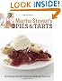 Martha Stewart's New Pies and Tarts: 150 Recipes for Old-Fashioned and Modern Favorites