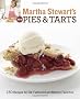 Martha Stewart's New Pies and Tarts: 150 Recipes for Old-Fashioned and Modern Favourites