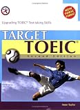 Target TOEIC, Second Edition (w/6 Audio CDs), Upgrading TOEIC Test-taking Skills
