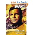 Star Trek - The Original Series 3: Feuertaufe: Kirk - Der Leitstern des Verirrten