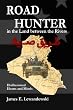 Road Hunter in the Land between the Rivers