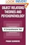 Object Relations Theories and Psychopathology: A Comprehensive Text