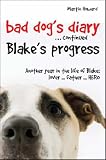 The Bad Dog's Diary: Blake's Progress: Bk. 2