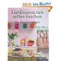 Lieblingssachen selber machen: Die Ideenfundgrube
