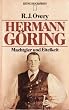 Hermann G�ring. Machtgier und Eitelkeit.
