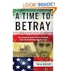 A Time to Betray: The Astonishing Double Life of a CIA Agent Inside the Revolutionary Guards of Iran