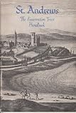 St Andrews : the handbook of the St Andrews Preservation Trust to the city and its buildings