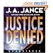 Justice Denied : A Novel of Suspense