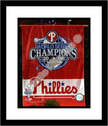 Buy 2008 Philadelphia Phillies MLB Framed 8x10 Photograph 2008 World Series Champions Banner by All About Autographs