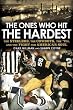 The Ones Who Hit the Hardest: The Steelers, the Cowboys, the '70s, and the Fight for America's Soul