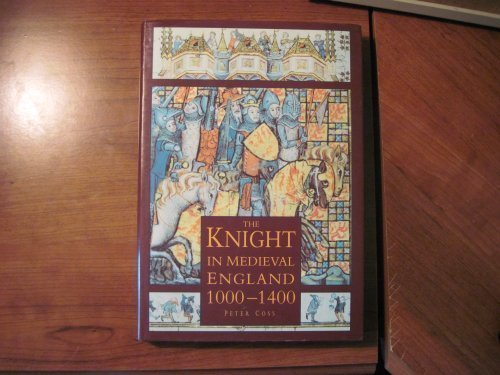 The Knight in Medieval England 1000-1400
