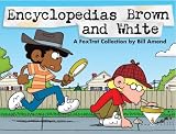 Encyclopedias Brown And White: A FoxTrot Collection