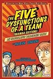 The Five Dysfunctions of a Team, Manga Edition: An Illustrated Leadership Fable