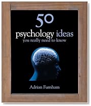 50 Psychology Ideas You Really Need to Know (50 Ideas You Really Need to Know Series)