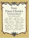 Easy Piano Classics : 97 Pieces for Early and Intermediate Players