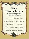 Easy Piano Classics : 97 Pieces for Early and Intermediate Players