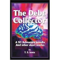 The Debt Collector: A SF/adventure Novella