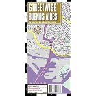 Streetwise Buenos Aires Map - Laminated City Center Street Map of Buenos Aires, Argentina by Streetwise Maps