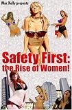 Safety First: the Rise of Women!